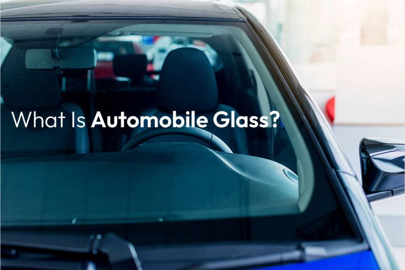 Through the Glass: Understanding Automobile Glass — Types, Functions & Innovations